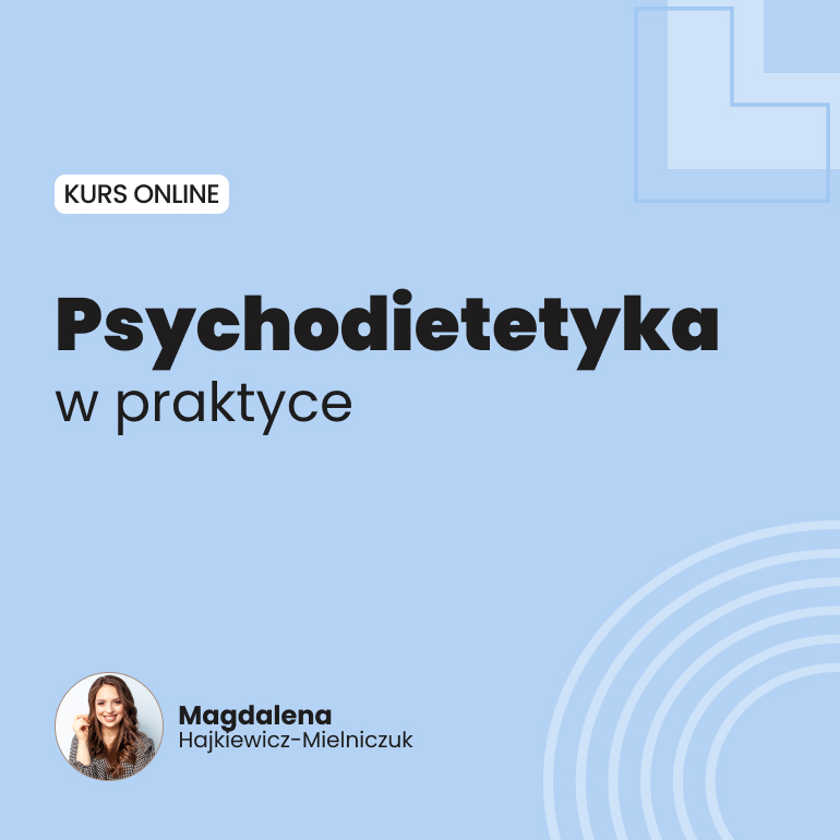 Psychodietetyka w praktyce