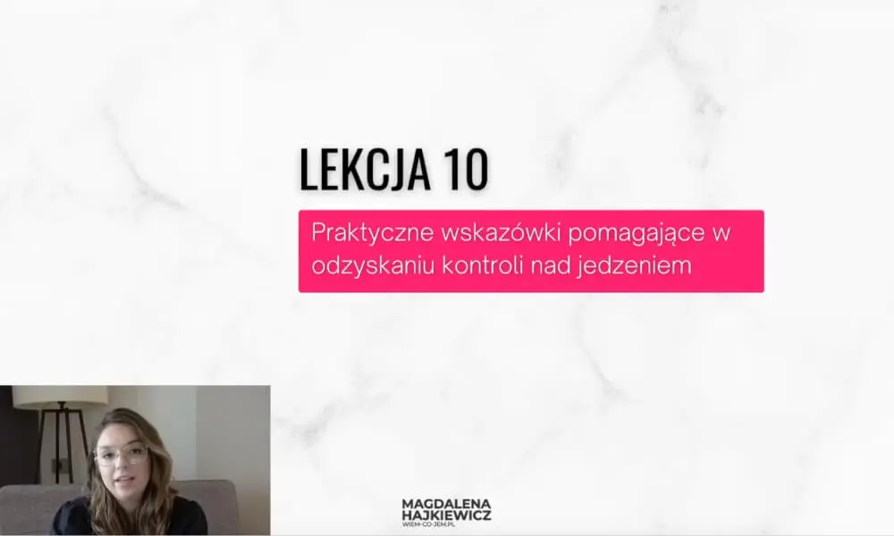 Lekcja 10 kursu jak przestać jeść słodycze
