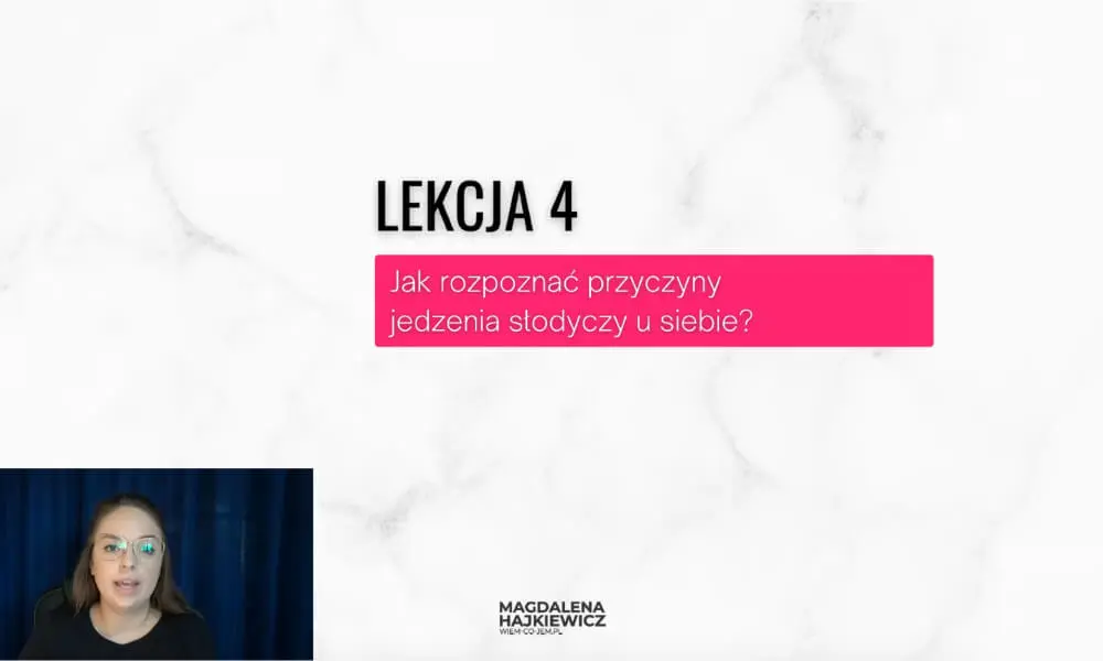 Lekcja 4 kursu jak przestać jeść słodycze