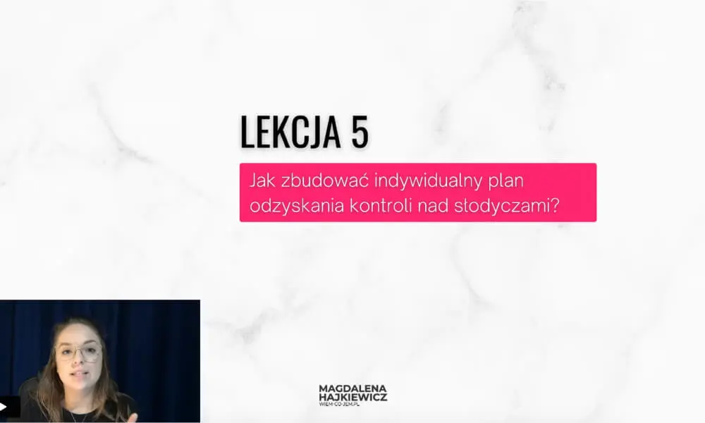 Lekcja 5 kursu jak przestać jeść słodycze