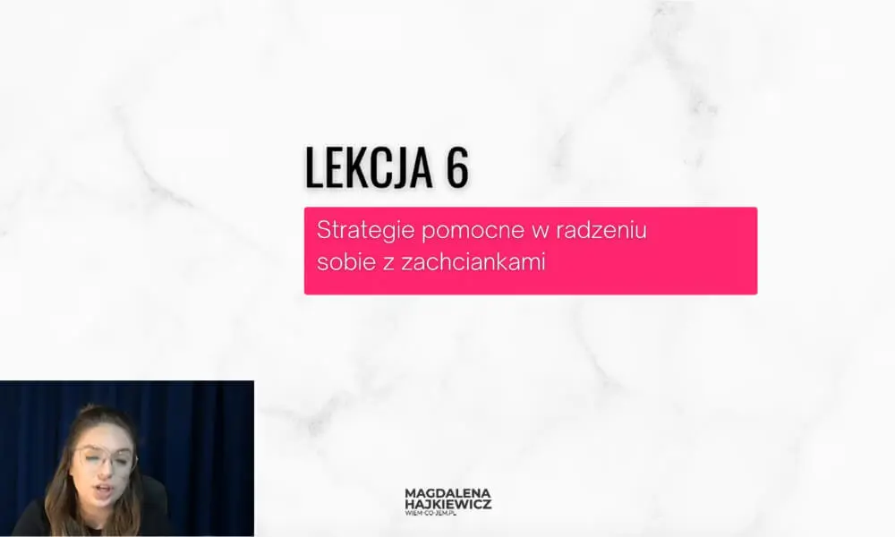 Lekcja 6 kursu jak przestać jeść słodycze